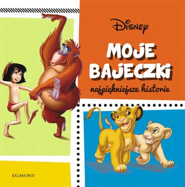 Moje bajeczki najpiękniejsze historie