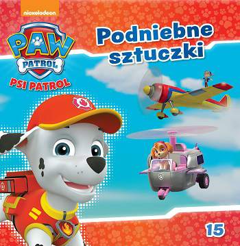 Podniebne sztuczki Psi Patrol Tom 15