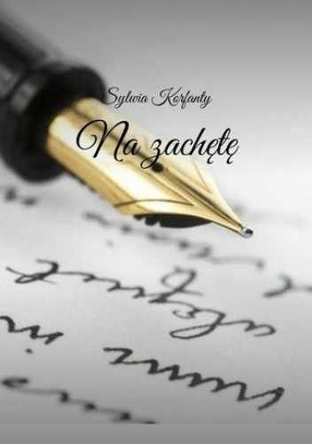 Moje pierwsze wiersze - na zachętę