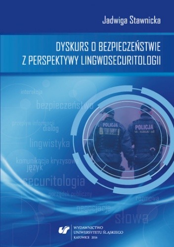 Dyskurs o bezpieczeństwie z perspektywy lingwosecuritologii