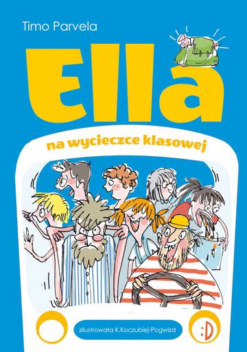 Ella na wycieczce klasowej. Tom 3