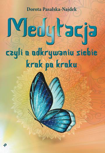 Okładka: Medytacja, czyli o odkrywaniu siebie krok po kroku