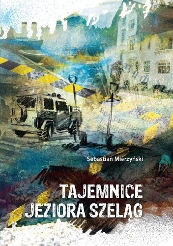 Tajemnice jeziora Szeląg