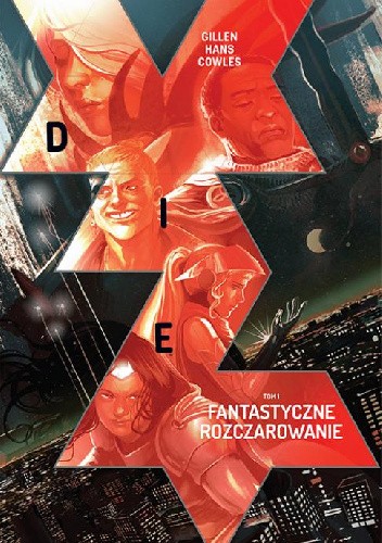 Die, tom 1: Fantastyczne rozczarowanie