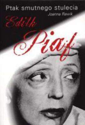 Edith piaf ptak smutnego stulecia