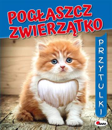 Pogłaszcz zwierzątko