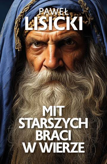 Mit starszych braci w wierze