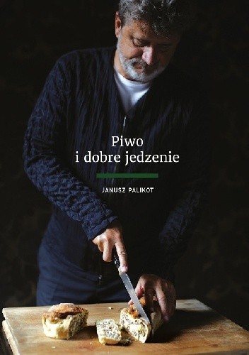 Piwo i dobre jedzenie