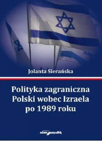 Polityka zagraniczna Polski wobec Izraela po 1989 roku