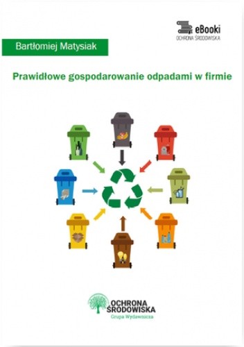 Prawidłowe gospodarowanie odpadami w firmie