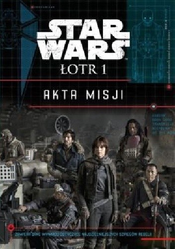 Star Wars Łotr 1. Akta misji