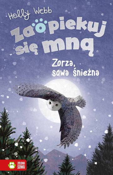 Zorza, sowa śnieżna. Zaopiekuj się mną
