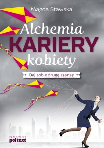 Alchemia kariery kobiety