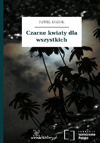 Czarne kwiaty dla wszystkich