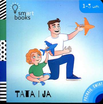 Poznaję świat tata i ja