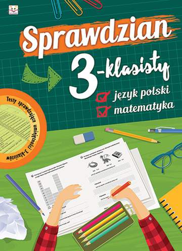 Sprawdzian 3 klasisty język polski i matematyka