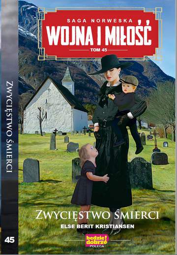 Zwycięstwo śmierci. Wojna i Miłość. Tom 45