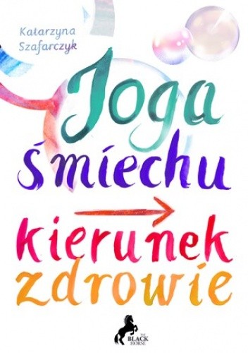 Joga śmiechu. Kierunek: zdrowie