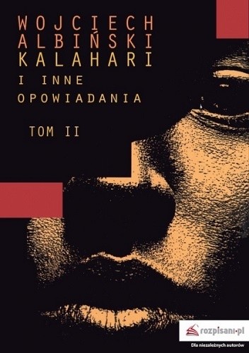 Kalahari i inne opowiadania, tom II