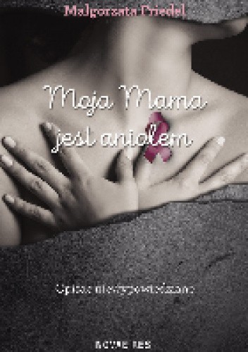 Moja mama jest aniołem