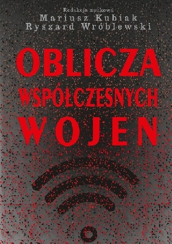 Oblicza współczesnych wojen
