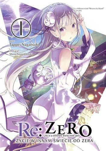 Re: Zero - Życie w innym świecie od zera. Tom I