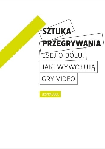Sztuka przegrywania - esej o bólu, jaki wywołują gry wideo