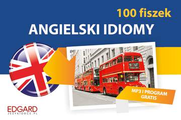 Angielski idiomy 100 fiszek