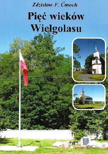 Pięć wieków Wielgolasu