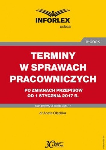 TERMINY W SPRAWACH PRACOWNICZYCH po zmianach przepisów od 1 stycznia 2017 r