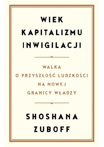 Wiek kapitalizmu inwigilacji