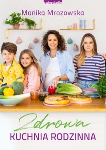 Zdrowa kuchnia rodzinna