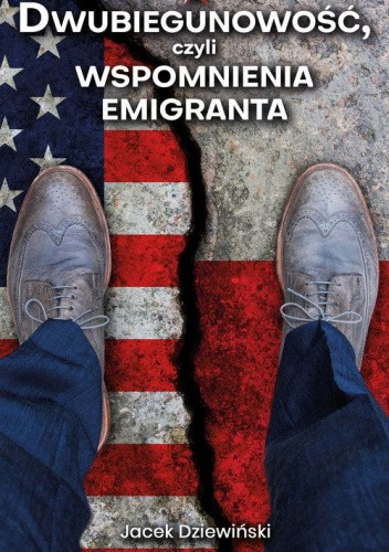 Dwubiegunowość, czyli wspomnienia emigranta