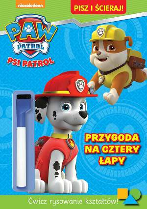 Przygoda na cztery łapy pisz i ścieraj Psi Patrol