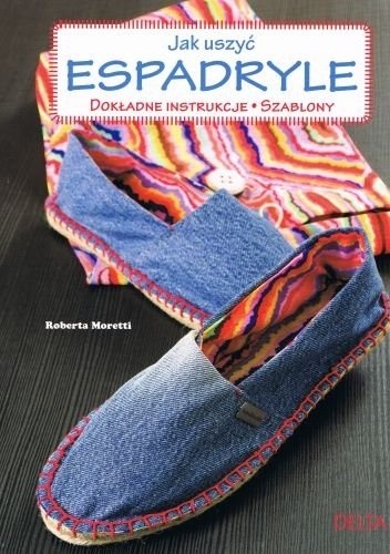 Jak uszyć espadryle. Dokładne instrukcje. Szablony