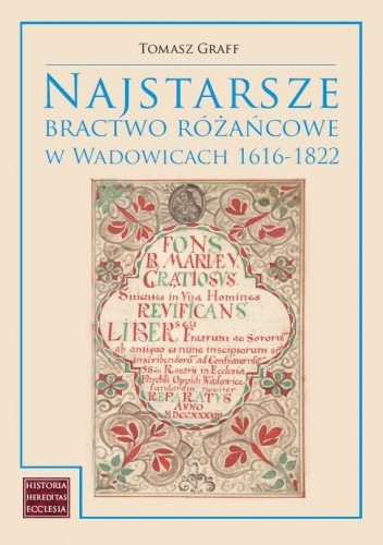 Najstarsze bractwo różańcowe w Wadowicach 1616-1822