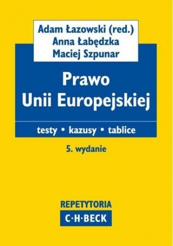 Prawo Unii Europejskiej Testy. Kazusy. Tablice
