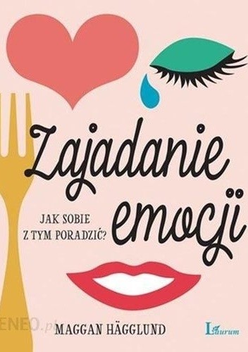Zajadanie emocji. Jak sobie z tym poradzić?