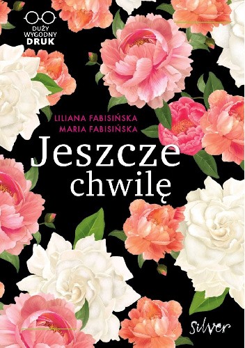 Jeszcze chwilę. Duży wygodny DRUK