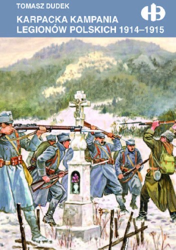 Karpacka kampania Legionów Polskich 1914-1915