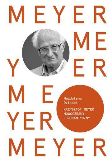 Okładka: Krzysztof Meyer Nowoczesny i romantyczny Kompozytorzy polscy XX wieku