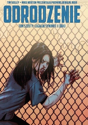 Odrodzenie. Tom 6: Lojalni synowie i córki