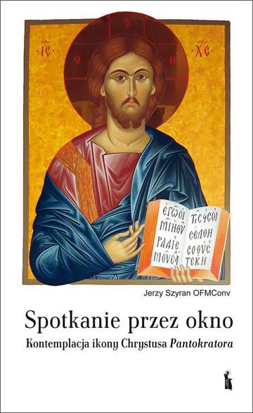 Spotkanie przez okno. Kontemplacja ikony Chrystusa Pantogratora