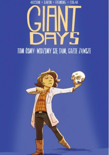 Giant Days, tom ósmy: Widzimy się tam, gdzie zawsze