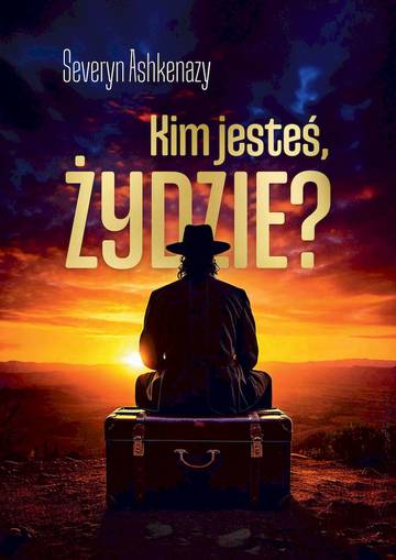 Kim jesteś, Żydzie?