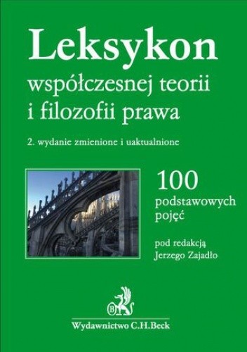 Leksykon współczesnej teorii i filozofii prawa. Wydanie 2