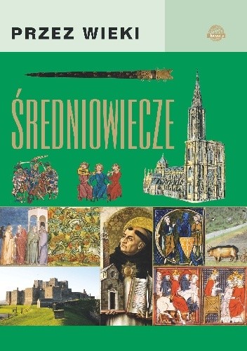 Przez wieki. Średniowiecze