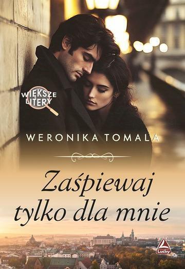 Zaśpiewaj tylko dla mnie. Większe litery