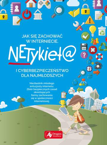 Jak się zachować w internecie netykieta i cyberbezpieczeństwo dla najmłodszych