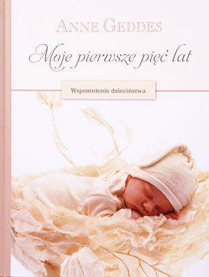 Moje pierwsze pięć lat wspomnienia dzieciństwa